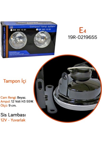 12V Sis Lambası Yuvarlak 9 cm Beyaz Tampon Içi BR3031301