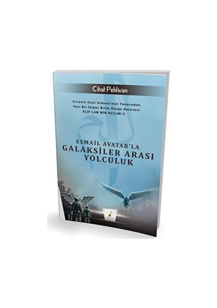 Esmail Avatar'la Galaksiler Arası Yolculuk - Cihat Pehlivan