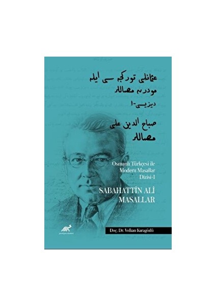Osmanlı Türkçesi ile Modern Masallar Dizisi -1 Sabahattin Ali Masallar - Volkan Karagözlü