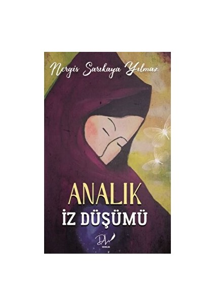 Analık İz Düşümü - Nergis Sarıkaya Yılmaz