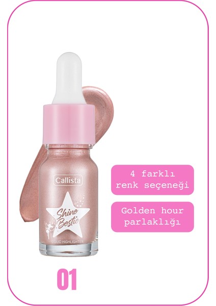 Callista Shine Bestie Highlighter Likit Aydınlatıcı 01 Glam Pixie