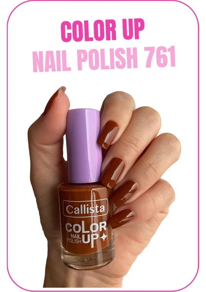 Callista Beauty Callista Color Up Nail Polish Oje 761 Chocolate Syrup - Kahverengi