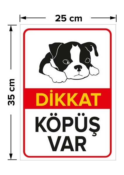 Dikkat Köpek Var Levhası Dikkat Köpüş Var - Dekote Malzeme 30X50 cm fiyatları