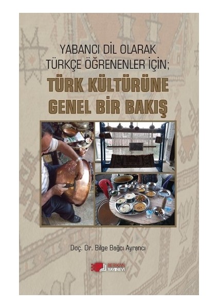 Yabancı Dil Olarak Türkçe Öğrenenler Için; Türk Kültürüne Genel B