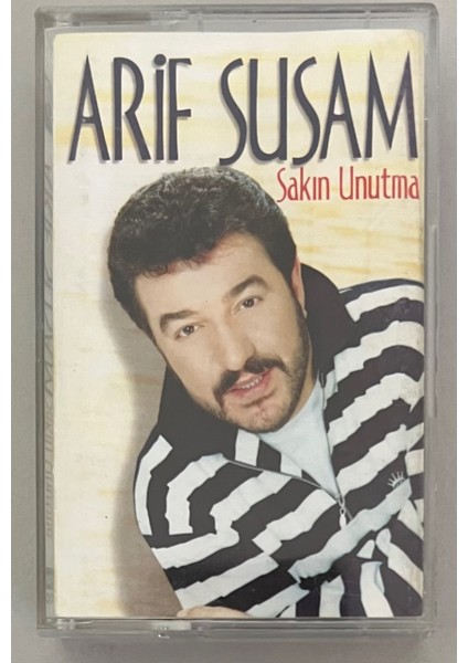 Arif Susam Sakın Unutma Kaset (Orjinal Dönem Baskı)