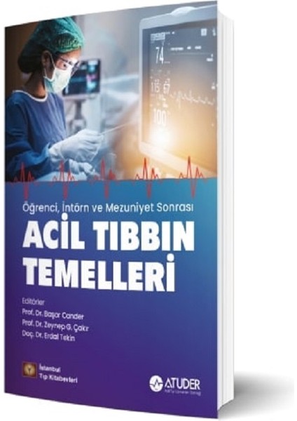 Öğrenci, İntörn ve Mezuniyet Sonrası Acil Tıbbın Temelleri - Başar Cander