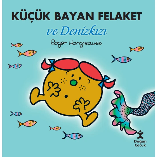 Küçük Bayan Felaket ve Denizkızı - Roger Hargreaves