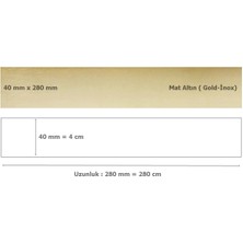 Eym 40 mm x 2800 mm Mat Altın Sibu Aynalı Pleksi Şerit Mobilya Süsü