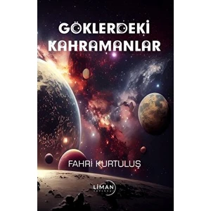 Göklerdeki Kahramanlar - Fahri Kurtuluş