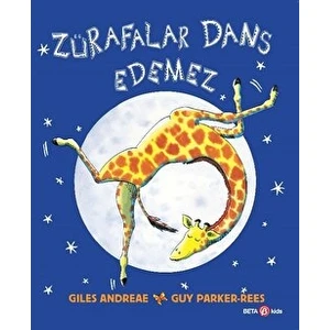 Zürafalar Dans Edemez - Guy Parker-Rees