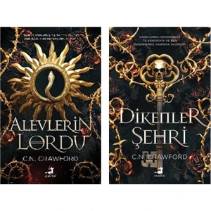 Alevlerin Lordu - Dikenler Şehri - 2 Kitap - C. N. Crawford