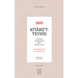 Kitâbü’t-Tevhîd (Ciltli)-  Abu Mansur Al-Maturidi
