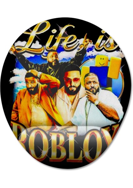 Life Is Roblox - Dj Khaled Bilek Destekli Mousepad Model - 2 Oval fiyatları