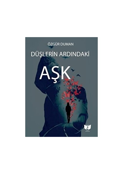 Düşlerin Ardındaki Aşk - Özgür Duman