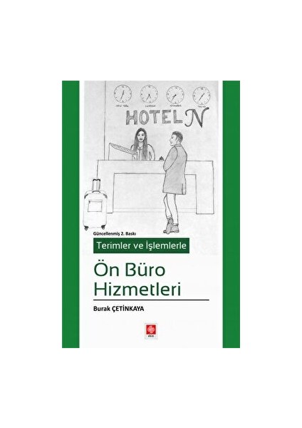 Terimler ve İşlemlerle Ön Büro Hizmetleri - Burak Çetinkaya