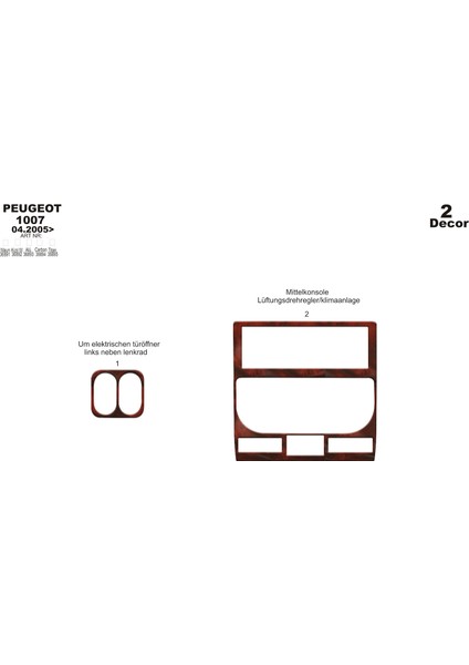Marscockpitdesign Peugeot 1007 Ön Torpido Kaplama Maun 2 Parça 2005-›