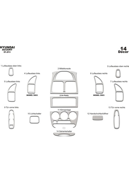 Marscockpitdesign Hyundai Accent Ön Torpido Kaplama Alüminyum 14 Parça 2001-2005
