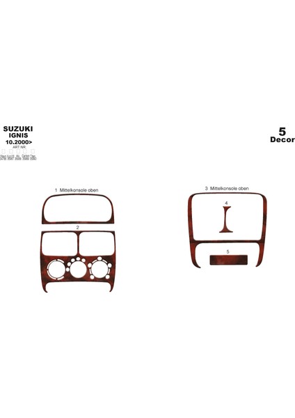 Marscockpitdesign Suzuki Ignis Ön Torpido Kaplama Maun 5 Parça 2000-2003