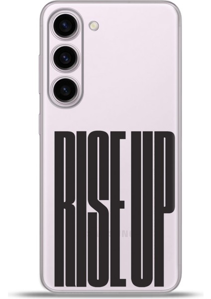 Samsung Galaxy S23 Kılıf Esnek Silikon Kamera Koruma 4K Desenli Özel Tasarım - Rise Up
