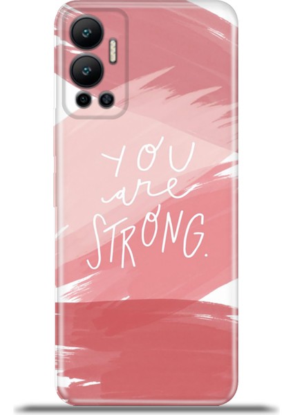 Infinix Hot 12 Kılıf Esnek Silikon Kamera Koruma 4K Desenli Özel Tasarım - You Are Strong