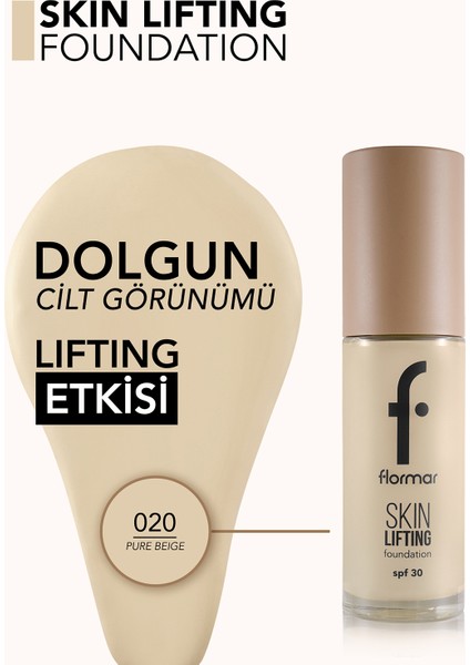 Skin Lifting Doğal Görünüm Veren Sıkılaştırıcı Etkili Fondöten (020 Pure Beige) 8682536059558