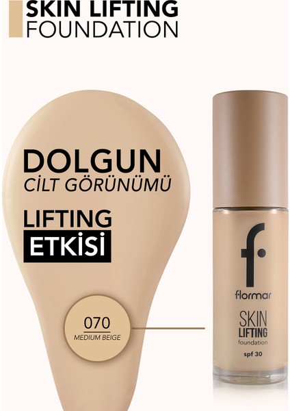 Skin Lifting Doğal Görünüm Veren Sıkılaştırıcı Etkili Fondöten (070 Medium Beige) 8682536059657