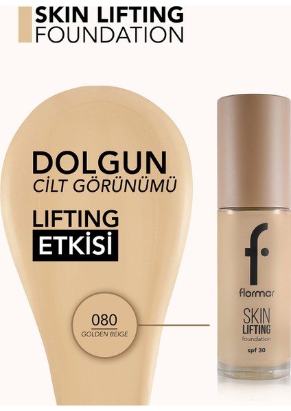 Skin Lifting Doğal Görünüm Veren Sıkılaştırıcı Etkili Fondöten (080 Golden Beige) 8682536059671 fırsatları
