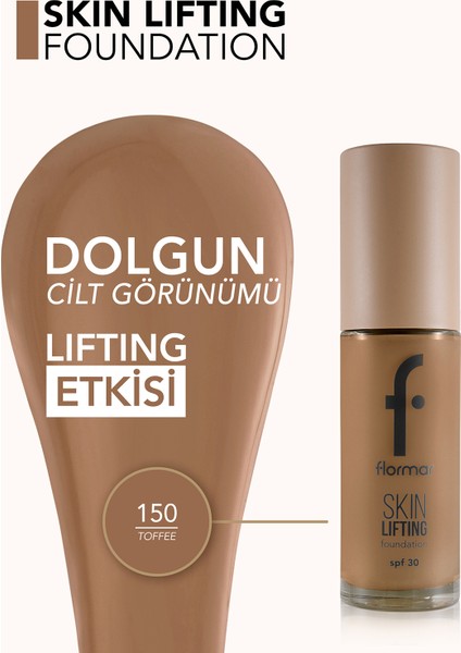 Skin Lifting Doğal Görünüm Veren Sıkılaştırıcı Etkili Fondöten (150 Toffee) 8682536059817 fırsatları