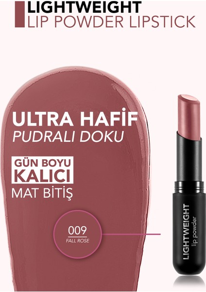 Lightweight Lip Powder Ultra Hafif Nemlendirici Stick Mat Ruj (009 Fall Rose) 8682536061803