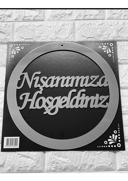 - Nişanımıza Hoşgeldiniz Yazılı Pleksi Kapı ve Duvar Süsü Gümüş