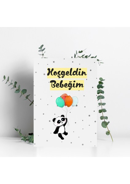 Pandalı Hoşgeldin Bebeğim A4 Poster Çerçevesiz