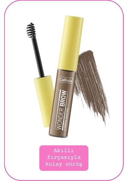 Callista Beauty Callista Wonder Brow Eyebrow Mascara Kaş Maskarası 01 Açık Kahve