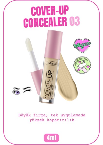 Cover Up Concealer Yoğun Kapatıcı Göz Altı Kapatıcısı - 03 Sand