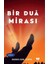 Bir Dua Mirası - Makmara Kemal Yıldırım 1