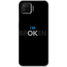 Gramaphone Oppo A73 Kılıf Hd Desen Baskılı Arka Kapak - Im Broken
