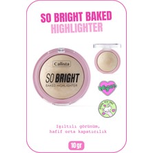 Callista Beauty Callista So Bright Baked Highlighter Aydınlatıcı 01 Snowy Glowy Light