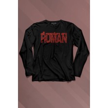 Kendim Seçtim All Monsters Are Human Kurukafa Canavar Uzun Kollu Tişört Baskılı T-Shirt