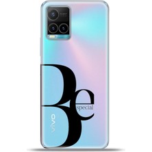 Cupcase Vivo Y21S Kılıf Esnek Silikon Kamera Koruma 4K Desenli Özel Tasarım - Be Special