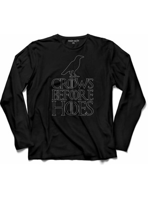 Kendim Seçtim Crows Before Hoes Game Of Thrones Uzun Kollu Tişört