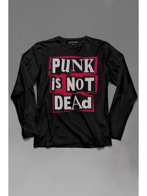Kendim Seçtim Punk Is Not Dead Rock Grunge Music Müzik Uzun Kollu Tişört Baskılı T-Shirt