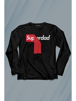 Kendim Seçtim Superdad Etiket Süper Baba Uzun Kollu Tişört Baskılı T-Shirt