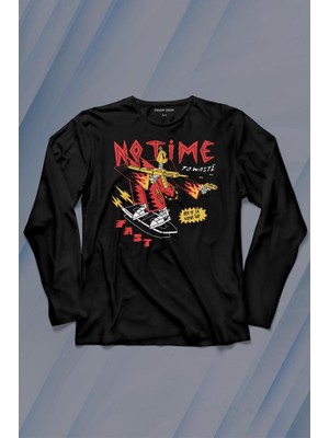Kendim Seçtim No Time To Waste Skate Kaykay Urban Streetwear Uzun Kollu Tişört Baskılı T-Shirt