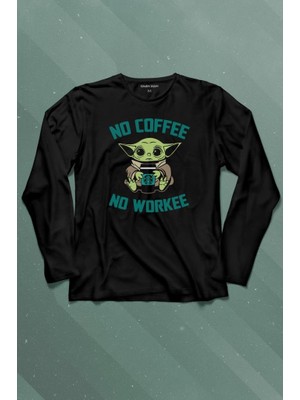 Kendim Seçtim Baby Yoda No Starbucks Coffee No Workee Star Wars Mandalorian Uzun Kollu Tişört Baskılı T-Shirt