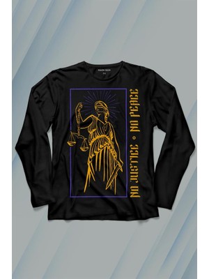 Kendim Seçtim No Justice No Peace Adalet Barış Urban Street Culture Urban Wear Uzun Kollu Tişört Baskılı T-Shirt