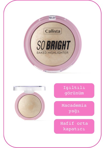 Callista Beauty Callista So Bright Baked Highlighter Aydınlatıcı 01 Snowy Glowy Light