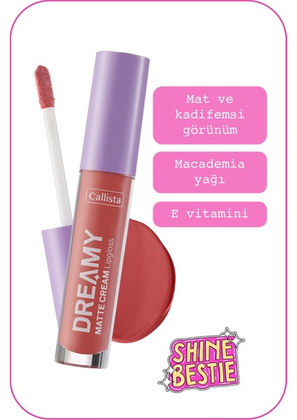 Callista Dreamy Matte Cream Mat Görünümlü Lipgloss 206 My Kingdom - Pembe