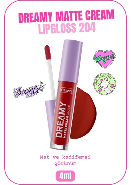 Callista Beauty Callista Dreamy Matte Cream Mat Görünümlü Lipgloss 204 Hot Girl Check - Kırmızı