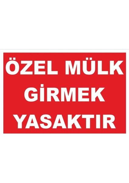 Özel Mülk Girmek Yasaktır