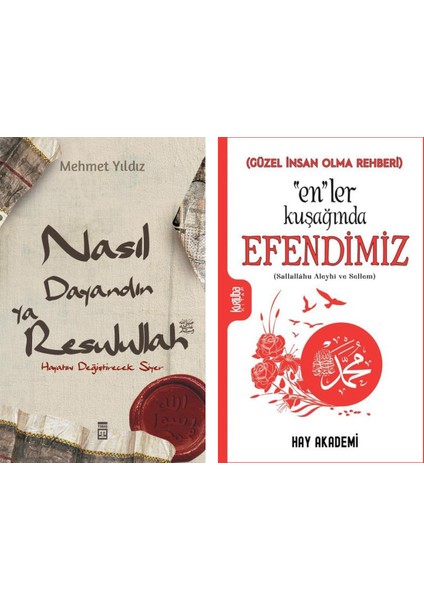 Nasıl Dayandın Ya Resulullah - Enlerin Kuşağında Efendimiz