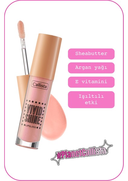 Callista Beauty Callista Vivid Shine Lipgloss Nemlendiricili Dudak Parlatıcısı 105 Sugar Baby - Pembe